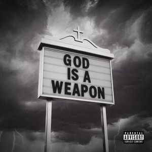 God Is a Weapon (Single)