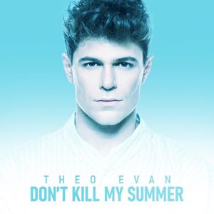 Don't Kill My Summer (Single)