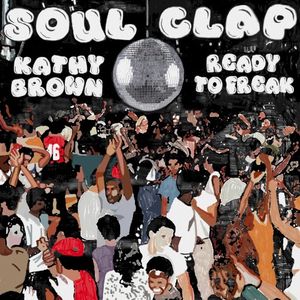 Ready to Freak (Disco Mix) [feat. Kathy Brown] (Single)