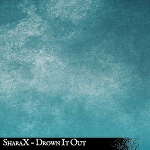 Drown It Out (Single)
