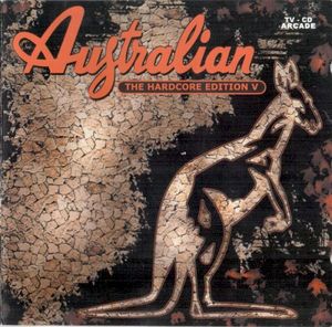 Australian - The Hardcore Edition V