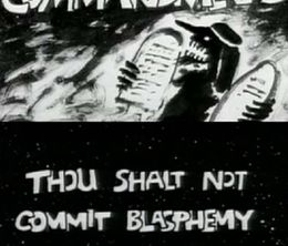 image-https://media.senscritique.com/media/000022864316/0/the_ten_commandments_number_2_thou_shalt_not_commit_blasphemy.jpg