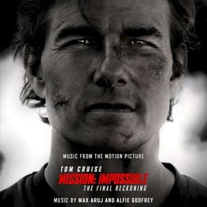 Mission: Impossible - The Final Reckoning: Music From the Motion Picture (OST)