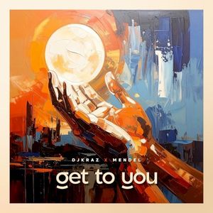 Get To You (Single)