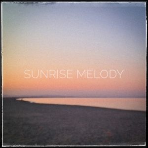 Sunrise Melody (Single)