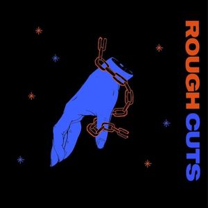 Rough Cuts (EP)