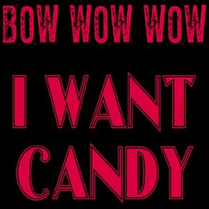 I Want Candy (Single)