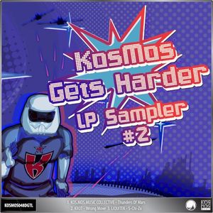 Kosmos Gets Harder LP Sampler #2 (EP)
