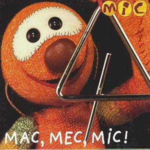 Mac, Mec, Mic!