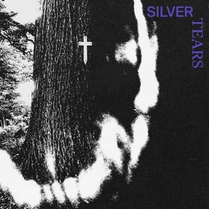 Silver Tears