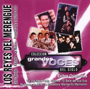 Colección grandes voces del siglo: Los reyes del merengue