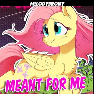 Meant For Me (Single)