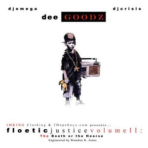 Floetic Justice Volume II: The Booth or the Hearse