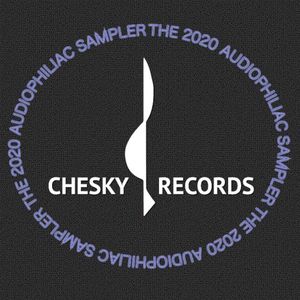 Chesky Records 2020 Audiophiliac Sampler