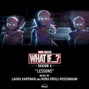 Lessons (from "What If...?: Season 3") (OST)