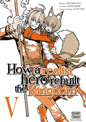 How a Realist Hero Rebuilt the Kingdom, tome 5