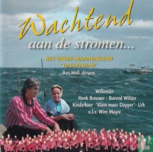 Wachtend aan de stromen...