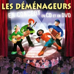 Les Déménageurs en Concert (En CD et en DVD) (Live)