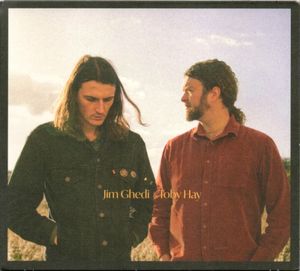 Jim Ghedi & Toby Hay