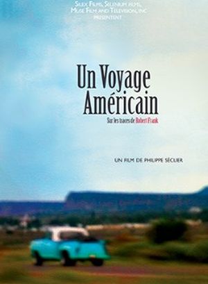 Un voyage américain : sur les traces de Robert Frank