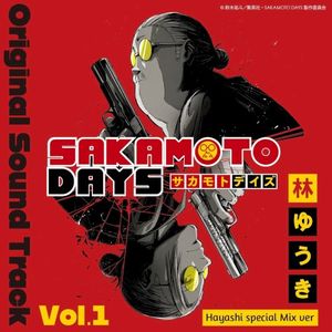 SAKAMOTO DAYS Original Sound Track Hayashi special Mix Vol.1 (OST)