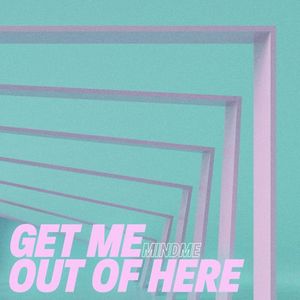 Get Me Out of Here (Single)