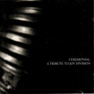 Ceremonial: A Tribute to Joy Division