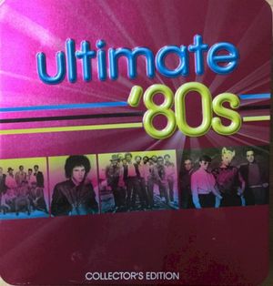 Ultimate ’80s (Collector’s Edition)