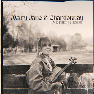 Mary Jane & Chardonnay - Back Porch Version (Single)