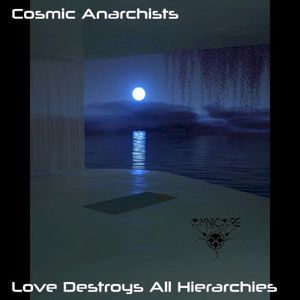 Love Destroys All Hierarchies