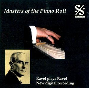 Masters of the Piano Roll: Ravel Plays Ravel
