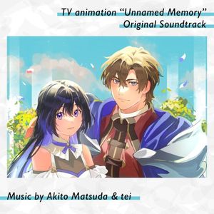 TVアニメ「Unnamed Memory」オリジナルサウンドトラック (OST)