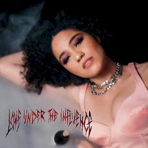 Love Under The Influence (Single)