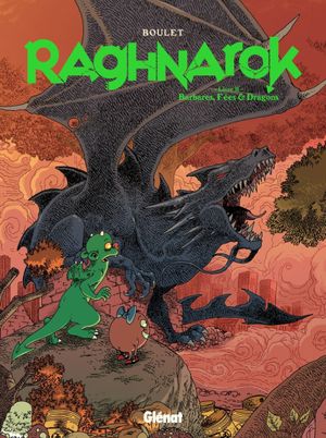 Barbares, fées & dragons - Raghnarok : Intégrale, tome 2