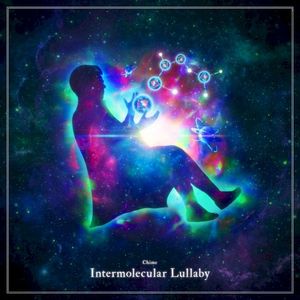 Intermolecular Lullaby (Single)