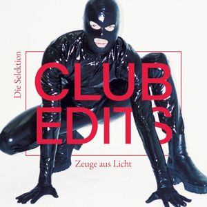 Zeuge Aus Licht (Club Edits) (EP)