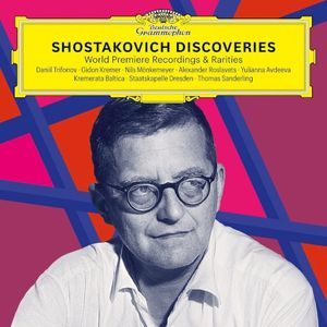Shostakovich Discoveries: World Premiere Recordings & Rarities