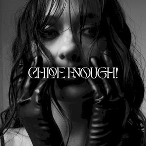 Chloe Enough! (Single)