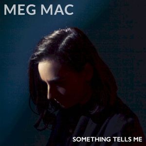 Something Tells Me (Single)