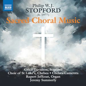 Philip Stopford: Sacred Choral Music