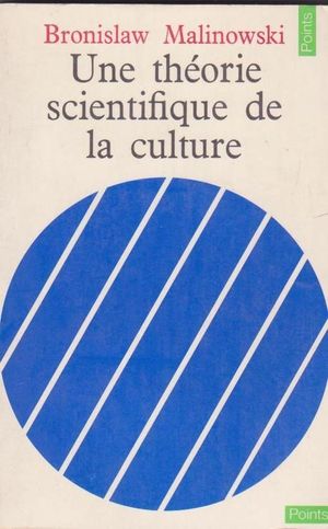 Une théorie scientifique de la culture