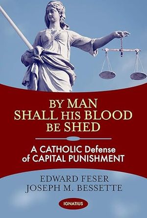 By Man Shall His Blood Be Shed