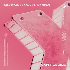 Can’t Decide (Single)