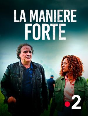 La Manière forte