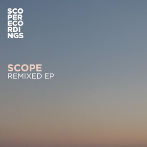 Scope Remixed EP (EP)
