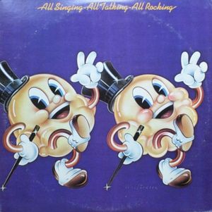 All Singing – All Talking – All Rocking