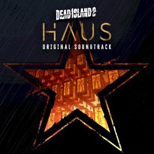 Dead Island 2 Haus (Original Soundtrack)