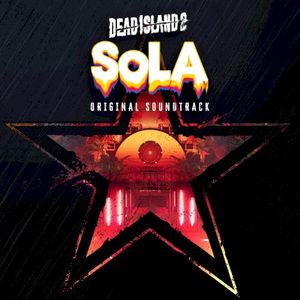 Dead Island 2 SoLA (Original Soundtrack)