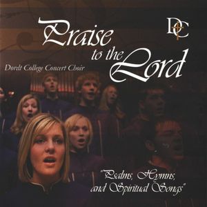 Praise To The Lord: Psalms, Hymns & Spiritual Songs