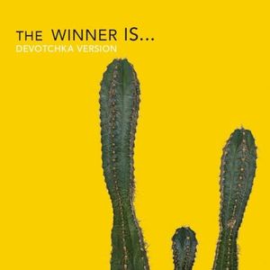 The Winner Is... (DeVotchKa Version) (Single)